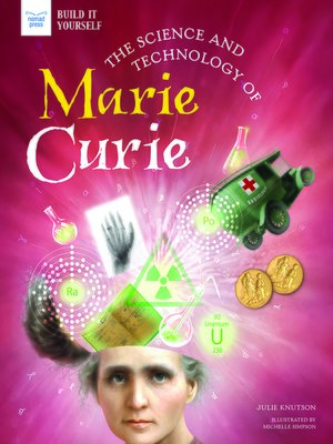 cover image of The Science and Technology of Marie Curie